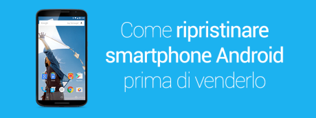 ripristinare-smartphone-android