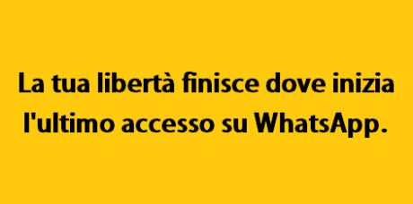 la-tua-liberta-finisce-dove-inizia-lultimo-accesso-su-whatsapp