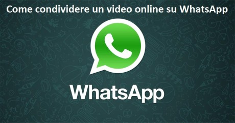 Come condividere un video online su WhatsApp
