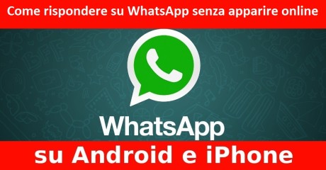 Come rispondere su WhatsApp senza apparire online