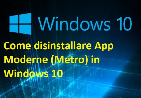 Come disinstallare App Moderne (Metro) in Windows 10