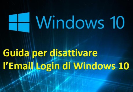 Guida per disattivare l’Email Login di Windows 10