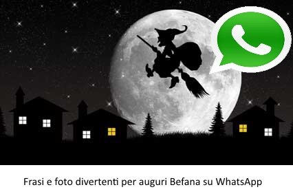 befana messaggi e foto auguri WhatsApp